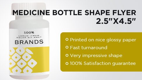 Medicine Bottle Shape Flyer - 2.5"x4.5" 