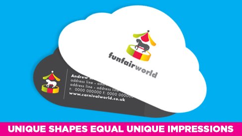 Cloud is a cool shape, get your business card in that shape.