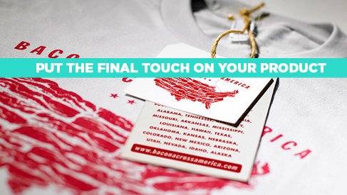 Hang tags can make your product stand out from the crowd.